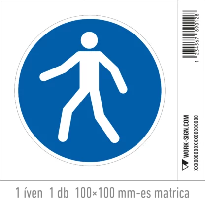 Gyalogosok részére! matrica (ISO 7010-M024 piktogram)
