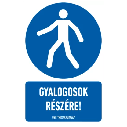 Gyalogosok részére! matrica / tábla (ISO 7010-M024 piktogram + felirat)