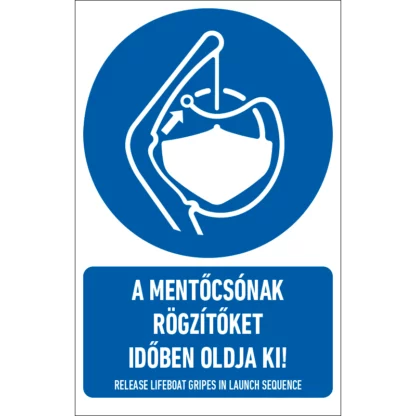 A mentőcsónak rögzítőket időben oldja ki! matrica / tábla (ISO 7010-M045 piktogram + felirat)