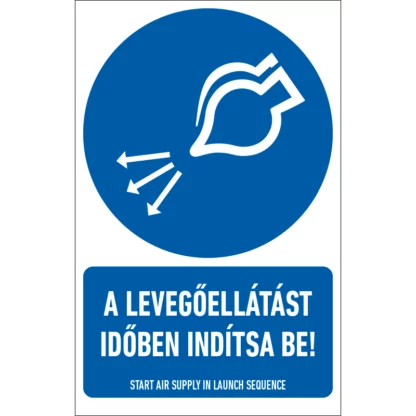 A levegőellátást időben indítsa be! matrica / tábla (ISO 7010-M044 piktogram + felirat)