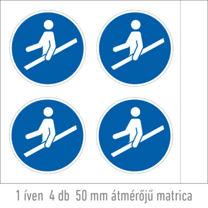 Használja a korlátot! matrica (ISO 7010-M012 piktogram)