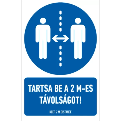 Tartsa be a 2 m-es távolságot! matrica / tábla (piktogram + felirat)