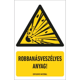 Robbanásveszélyes anyag! matrica / tábla (ISO 7010-W002 piktogram + felirat)