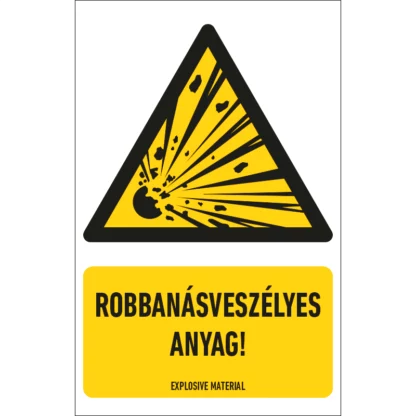 Robbanásveszélyes anyag! matrica / tábla (ISO 7010-W002 piktogram + felirat)