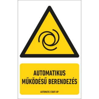 Automatikus működésű berendezés matrica / tábla (ISO 7010-W018 piktogram + felirat)