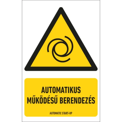 Automatikus működésű berendezés matrica / tábla (ISO 7010-W018 piktogram + felirat)