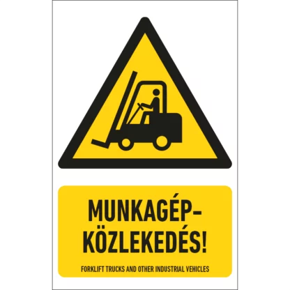 Munkagép-közlekedés! matrica / tábla (ISO 7010-W014 piktogram + felirat)