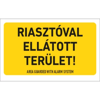 Riasztóval ellátott terület! matrica / tábla