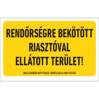 Rendőrségre bekötött riasztóval ellátott terület! matrica / tábla