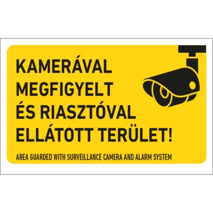 Biztonsági kamerával megfigyelt és riasztóval ellátott terület! matrica / tábla