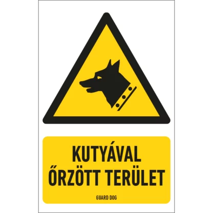 Kutyával őrzött terület matrica / tábla (ISO 7010-W013 piktogram + felirat)