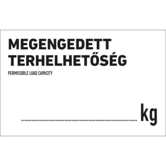 Megengedett terhelhetőség … kg matrica / tábla