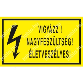 Vigyázz! Nagyfeszültség! Életveszélyes! matrica / tábla