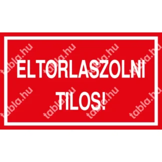 Eltorlaszolni tilos! matrica / tábla