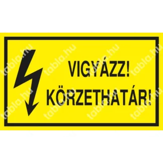 Vigyázz! Körzethatár! matrica / tábla