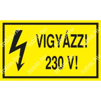 Vigyázz! 230 V! matrica / tábla