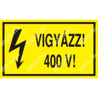 Vigyázz! 400 V! matrica / tábla