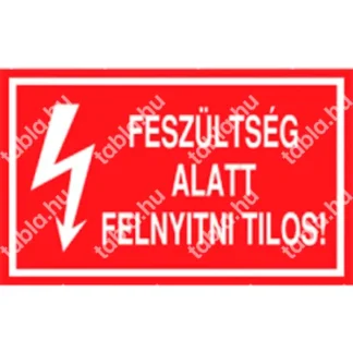 Feszültség alatt felnyitni tilos! matrica