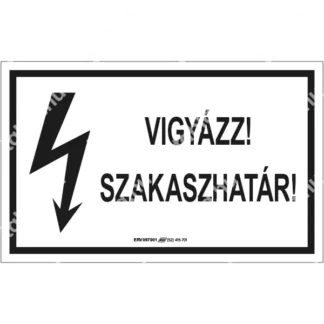 Vigyázz! Szakaszhatár! matrica / tábla