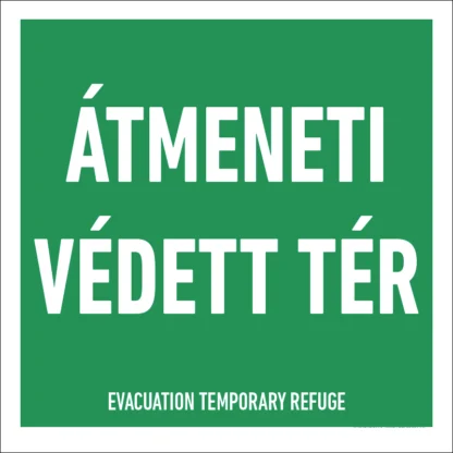 Átmeneti védett tér matrica / tábla (felirat)