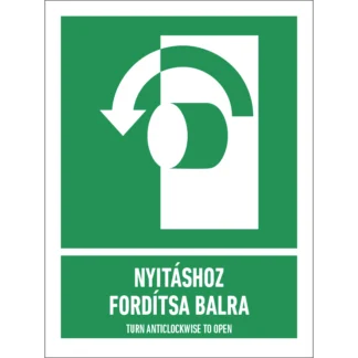 Nyitáshoz fordítsa balra (óramutató járásával ellentétesen)! matrica / tábla (ISO 7010-E018 piktogram + felirat)