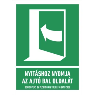 Nyitáshoz nyomja meg az ajtó bal oldalát! matrica / tábla (ISO 7010-E022 piktogram + felirat)