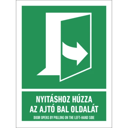 Nyitáshoz húzza az ajtó bal oldalát! matrica / tábla (ISO 7010-E057 piktogram + felirat)