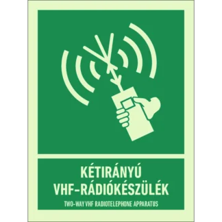 Kétirányú VHF rádiókészülék matrica / tábla (ISO 7010-E051 piktogram + felirat)