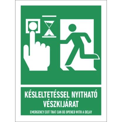 Késleltetéssel nyitható vészkijárat matrica / tábla (piktogram + felirat)