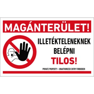 Magánterület - Illetékteleneknek belépni tilos! matrica / tábla (piktogram + felirat)