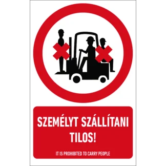 Személyt szállítani tilos! matrica / tábla (piktogram + felirat)