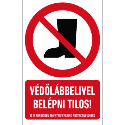 Védőlábbelivel belépni tilos! matrica / tábla (piktogram + felirat)