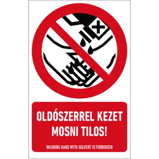 Oldószerrel kezet mosni tilos! matrica / tábla (piktogram + felirat)