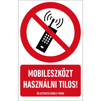 Mobileszközt használni tilos! matrica / tábla (ISO 7010-P013 piktogram + felirat)