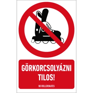 Görkorcsolyázni tilos! matrica / tábla (piktogram + felirat)