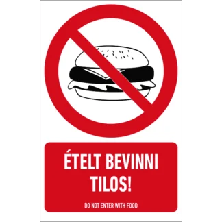 Ételt bevinni tilos! matrica / tábla (piktogram + felirat)