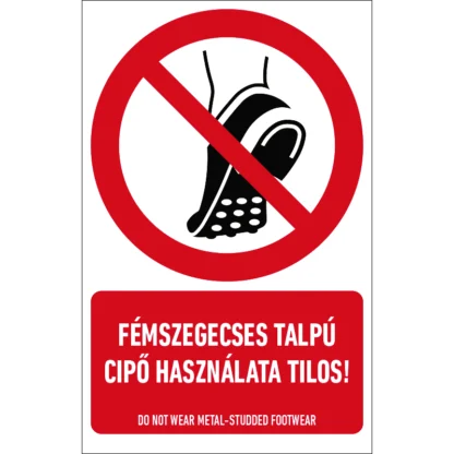 Fémszegecses talpú cipő használata tilos! matrica / tábla (ISO 7010-P035 piktogram + felirat)