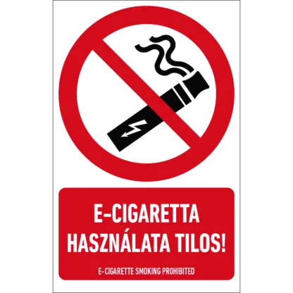 E-cigaretta használata tilos! matrica / tábla (piktogram + felirat)