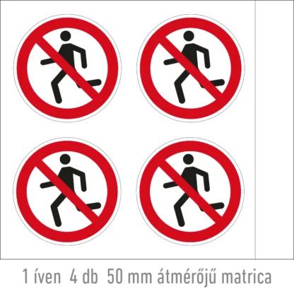 Futni tilos! matrica (ISO 7010-P048 piktogram)