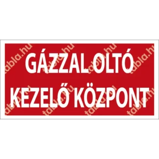 Gázzal oltó kezelő központ matrica (felirat)