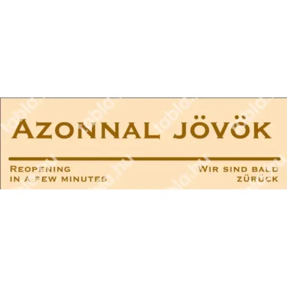 Azonnal jövök matrica / tábla (bézs/barna