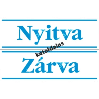 Nyitva-Zárva matrica / tábla (kétoldalas