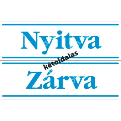 Nyitva-Zárva matrica / tábla (kétoldalas