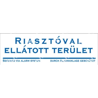 Riasztóval ellátott terület matrica / tábla (belülről ragasztható)