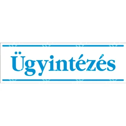 Ügyintézés matrica / tábla (kék/fehér