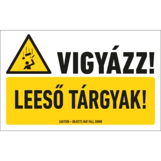 Vigyázz! Leeső tárgyak! matrica / tábla (piktogram + felirat)