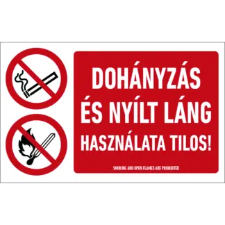 Dohányzás és nyílt láng használata tilos! matrica / tábla (piktogram + felirat)