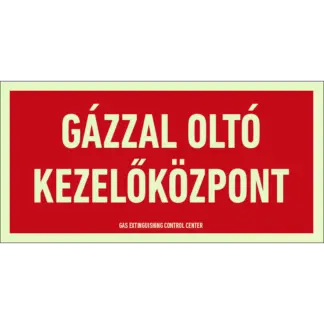 Gázzal oltó kezelőközpont matrica / tábla (felirat)