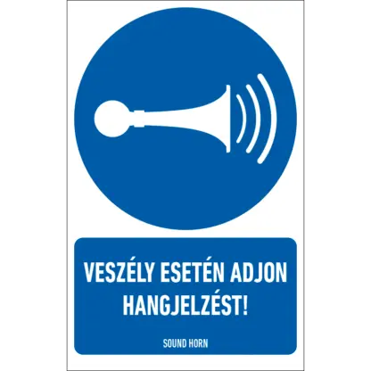 Veszély esetén adjon hangjelzést! matrica / tábla (ISO 7010-M029 piktogram + felirat)