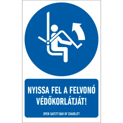 Nyissa fel a felvonó védőkorlátját! matrica / tábla (ISO 7010-M034 piktogram + felirat)